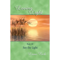 Loving Light Book 10, See the Light