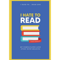 I Hate To Read
