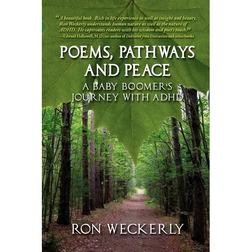 Poems, Pathways and Peace: A Baby Boomer's Journey With ADHD