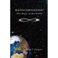 Reincarnation: The Hope of the World
