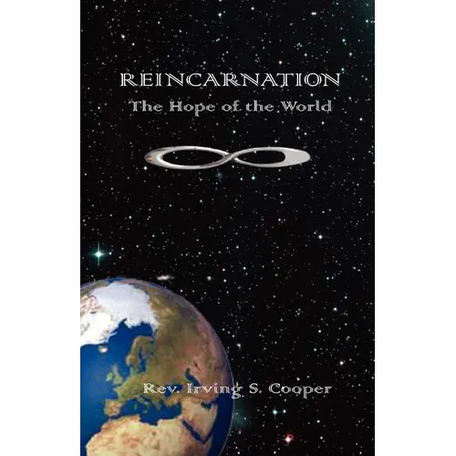 Reincarnation: The Hope of the World