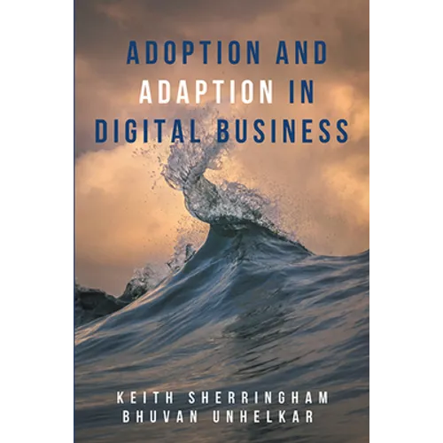 Adoption and Adaption in Digital Business
