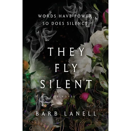 They Fly Silent: Words have power. So does silence.