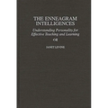 The Enneagram Intelligences: Understanding Personality for Effective Teaching and Learning
