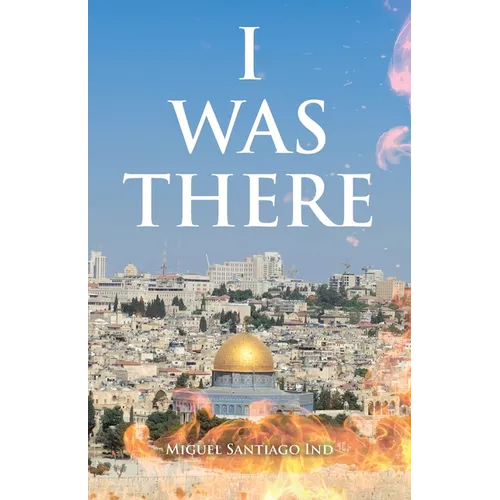 I Was There