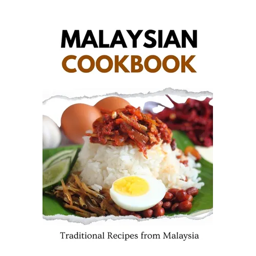 Malaysian Cookbook: Traditional Recipes from Malaysia