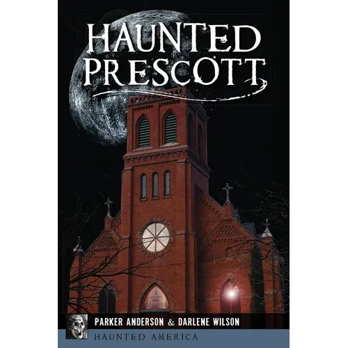 Haunted Prescott