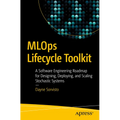 MLOps Lifecycle Toolkit: A Software Engineering Roadmap for Designing, Deploying, and Scaling Stochastic Systems