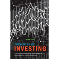 Principles of Investing: A Complete Introduction to Stock Ownership, Basic Valuation, and Risk Assessment