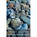 The Best of No Small Thing - Mindful Meditations