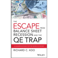 The Escape from Balance Sheet Recession and the Qe Trap: A Hazardous Road for the World Economy