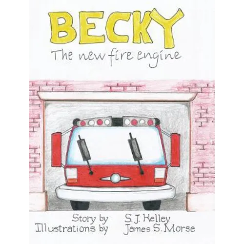 Becky the New Fire Engine