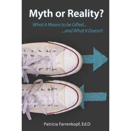 Myth or Reality?: What it Means to be Gifted...and What it Doesn't