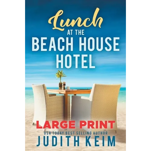 Lunch at The Beach House Hotel: Large Print Edition