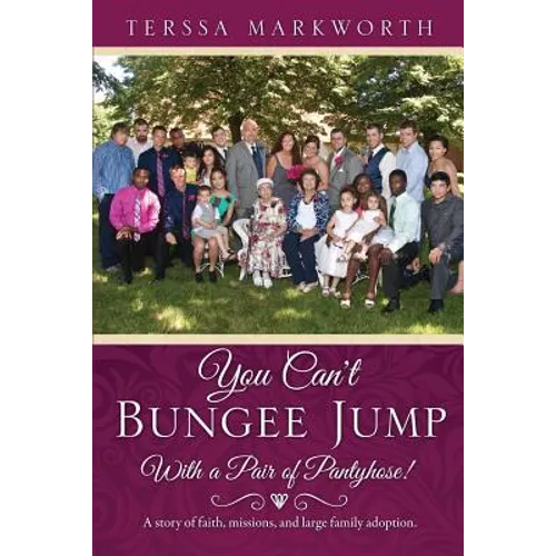 You Can't Bungee Jump With a Pair of Pantyhose!