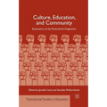 Culture, Education, and Community: Expressions of the Postcolonial Imagination