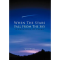 When The Stars Fall From The Sky: A Collection Of Poems