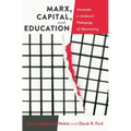 Marx, Capital, and Education: Towards a Critical Pedagogy of Becoming