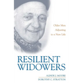 Resilient Widowers: Older Men Adjusting to a New Life
