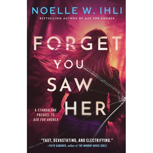 Forget You Saw Her: A standalone prequel to Ask for Andrea