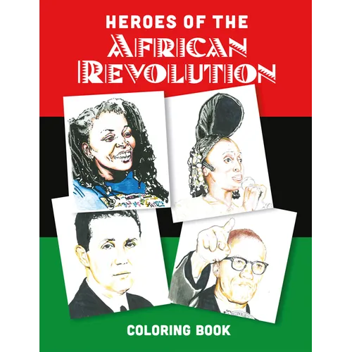 Heroes of the African Revolution: Colouring Book