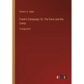 Frank's Campaign; Or, The Farm and the Camp: in large print