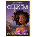 The Esoteric Thoughts and Writings of Olukemi