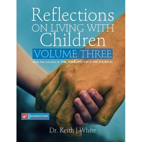 Reflections on Living with Children Volume Three