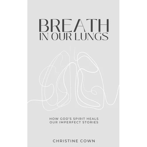 Breath in Our Lungs