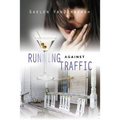Running Against Traffic