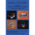 Animals of the Four Windows: Integrating Thinking, Sensing, Feeling and Imagery