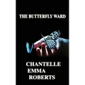 The Butterfly Ward