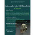 Autodesk Inventor 2022 Black Book (Colored)