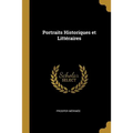 Portraits Historiques et Littéraires