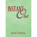 Instant Old - Hardcover