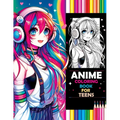 Anime Coloring Book for Teens: Beauty Pop & Anime Girls - Sparking Creative Inspiration from Classic to Modern Manga Masterpieces