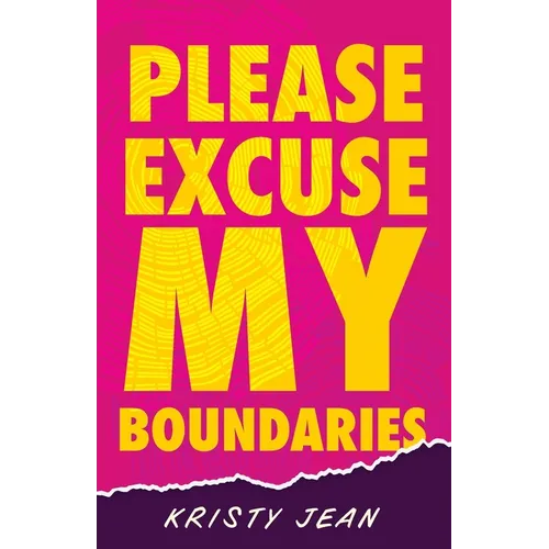 Please Excuse My Boundaries