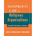 Nonprofit Law for Religious Organizations: Essential Questions & Answers