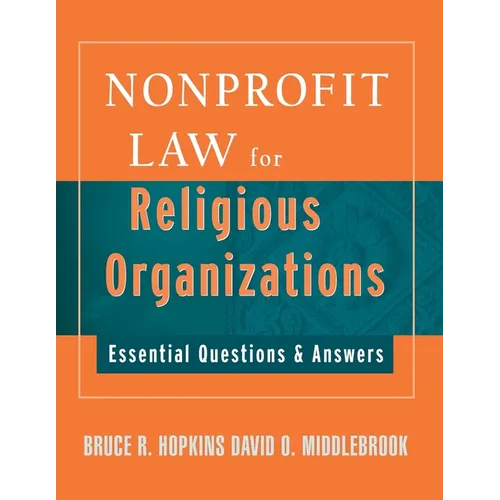 Nonprofit Law for Religious Organizations: Essential Questions & Answers