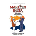 Make It in India: Global Ceos, Indo-Us Insights