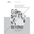 Go Beyond: Solution-focused Pocket Mentor for Work Evolutionists Book 2: Support the Evolution of Complex Systems - Black and White Edition
