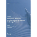 Numerical Methods and Computer Simulations in Energy Analysis