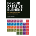 In Your Creative Element: The Formula for Creative Success in Business