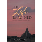 The Life I Imagined: My Personal Renaissance in Florence, Italy