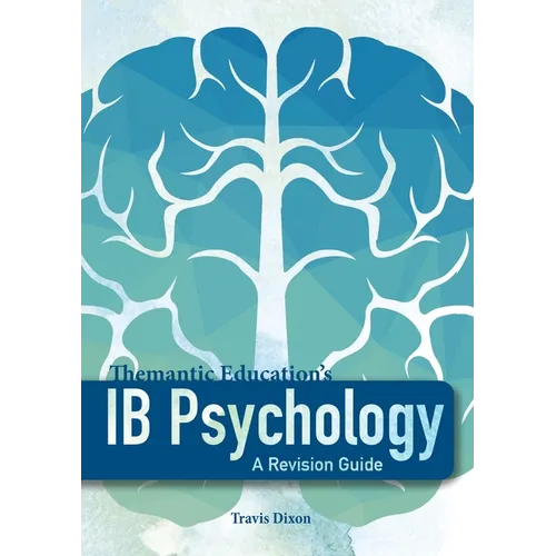 IB Psychology - A Revision Guide (1st Edition - 2018)