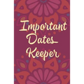 Important Dates Keeper: Maroon Flower