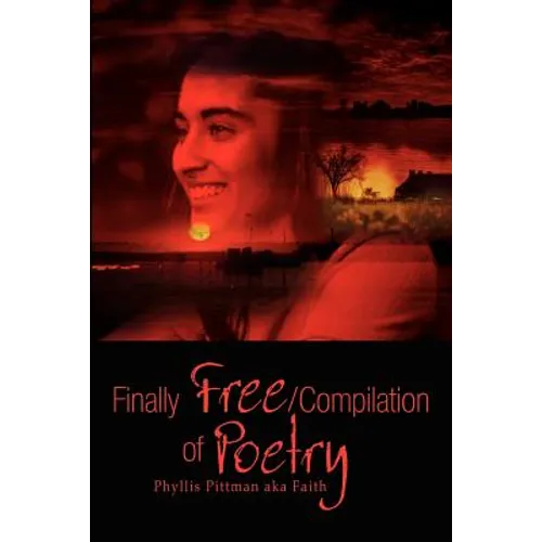 Finally Free/Compilation of Poetry