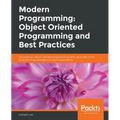 Modern Programming: Object Oriented Programming and Best Practices