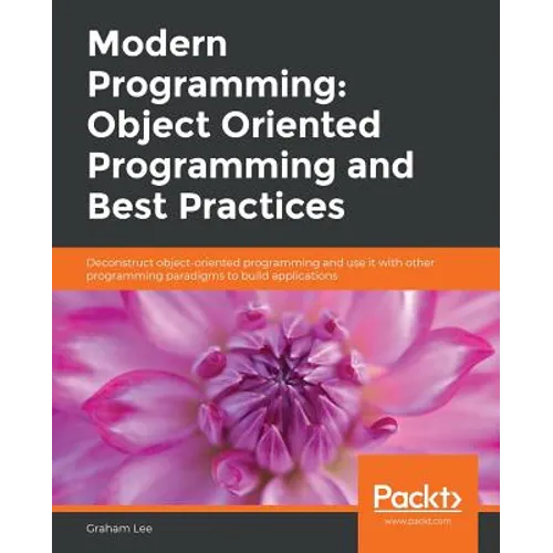 Modern Programming: Object Oriented Programming and Best Practices