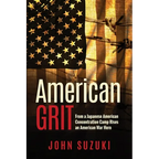 American Grit: From a Japanese American Concentration Camp Rises an American War Hero - Paperback